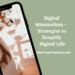 Digital Minimalism: Strategies to Simplify Digital Life - A Rose Is A ...