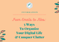 Digital Clutter: How to Organize Your Digital Life - Bloom Hustle Grow